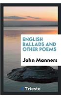 English Ballads and Other Poems