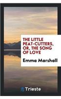 The Little Peat-Cutters, Or, the Song of Love