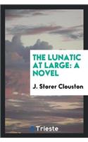 Lunatic at Large