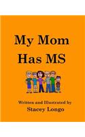 My Mom Has MS