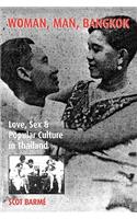 Woman, Man, Bangkok: Love, Sex, and Popular Culture in Thailand