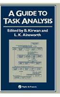 A Guide To Task Analysis: The Task Analysis Working Group