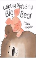 Wibbly Pig's Silly Big Bear