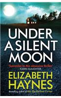 Under a Silent Moon
