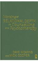 Working at Relational Depth in Counselling and Psychotherapy