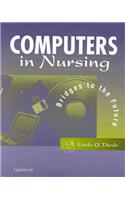 Computers in Nursing: Bridges to the Future