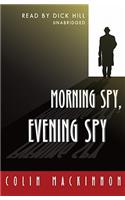 Morning Spy, Evening Spy