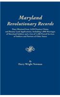 Maryland Revolutionary Records. Data Obtained from 3,050 Pension Claims and Bounty Land Applications, Including 1,000 Marriages of Maryland Soldiers a