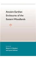 Ancient Earthen Enclosures Of The Eastern Woodlands