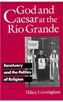 God and Caesar at the Rio Grande