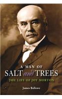 Man of Salt and Trees: The Life of Joy Morton