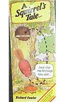 A Squirrel's Tale