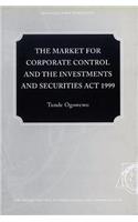 The Market for Corporate Control and the Investments and Securities ACT 1999