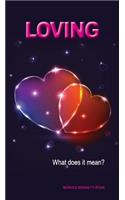 LOVING What does it mean?