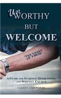 Unworthy But Welcome