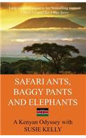 Safari Ants, Baggy Pants And Elephants