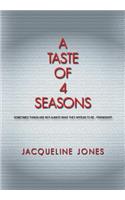 A Taste of 4 Seasons