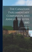 Canadian Parliamentary Companion and Annual Register, 1880 [microform]