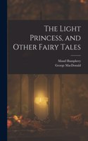 Light Princess, and Other Fairy Tales