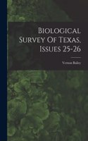 Biological Survey Of Texas, Issues 25-26