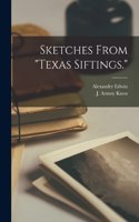 Sketches From Texas Siftings.