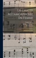 Chatte Métamorphosée En Femme