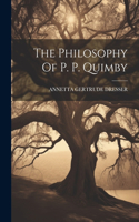 Philosophy Of P. P. Quimby