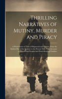 Thrilling Narratives of Mutiny, Murder and Piracy