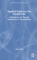 Sigmund Freud and The Forsyth Case
