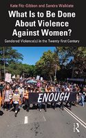 What Is to Be Done About Violence Against Women?