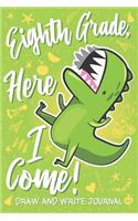 Eighth Grade Here I Come! Draw and Write Journal
