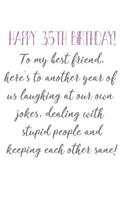 Happy 35th Birthday To My Best Friend