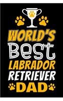 World's Best Labrador Retriever Dad