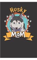 Husky Dog Mom Notebook Journal: Husky Dog Mom Notebook Journal Gift College Ruled 6 x 9 120 Pages