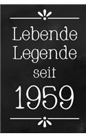 Lebende Legende 1959: DIN A5 - Punkteraster 120 Seiten - Kalender - Notizbuch - Notizblock - Block - Terminkalender - Abschied - Geburtstag - Ruhestand - Abschiedsgeschen