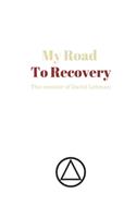 My Road to Recovery