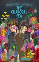 Magical Adventures of Madi and Sass - The Charcoal Sea