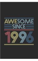 Awesome Since 1996: Blank Lined Notebook / Journal (6 X 9) - Birthday Gift and Anniversary Gift