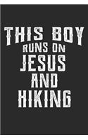 This Boy Runs on Jesus and Hiking