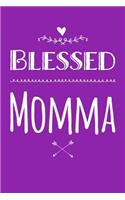 Blessed Momma: Blank Lined Journal for Mom to Write Down Recipes, Memories or Remedies.