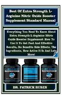 Best Of Extra Strength L-Arginine Nitric Oxide Booster Supplement Standard Manual