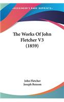 Works Of John Fletcher V3 (1859)