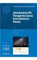 Astrochemistry VII (Iau S332)