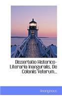 Dissertatio Historico-Literaria Inanguralis, de Coloniis Veterum...