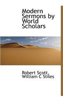 Modern Sermons by World Scholars