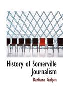 History of Somerville Journalism