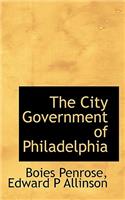 The City Government of Philadelphia