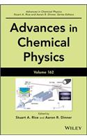 Advances in Chemical Physics, Volume 162