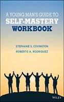 A Young Man's Guide to Self-Mastery Journal, Special Edition for the Criminal Justice System