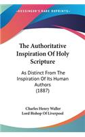 Authoritative Inspiration Of Holy Scripture